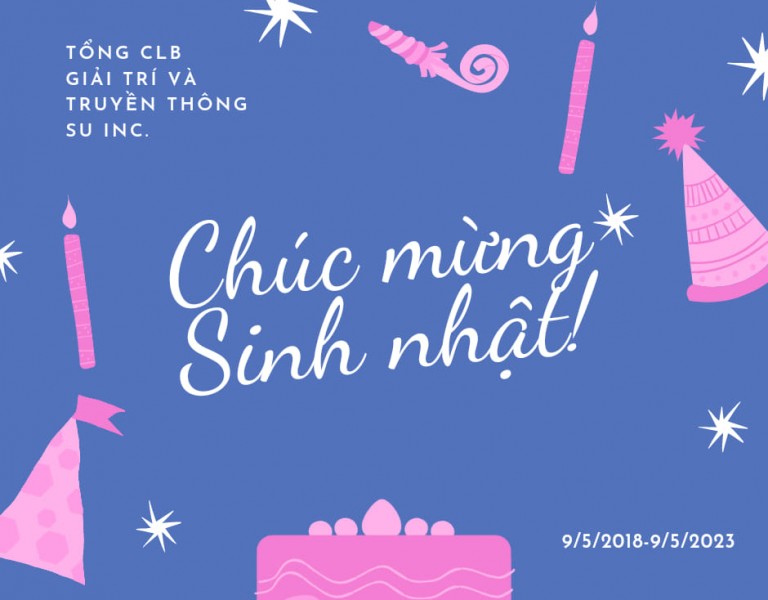 Mừng sinh nhật Tổng CLB Su Inc. lần thứ 5