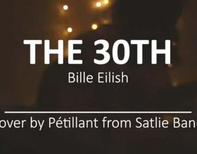 The 30th - Billie Eilish | Cover by Pétillant from Satlie Band (Music Video)