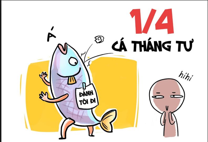 Ngày Cá tháng 4 - Ngày của những lời nói dối