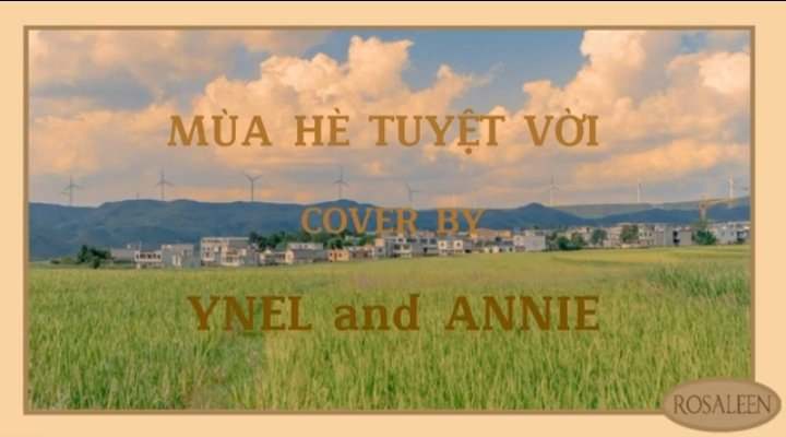 Mùa Hè Tuyệt Vời (Lalawonder) - Đức Phúc x Tăng Duy Tân | Cover by Ynel ft.Annie (Video Lyrics)