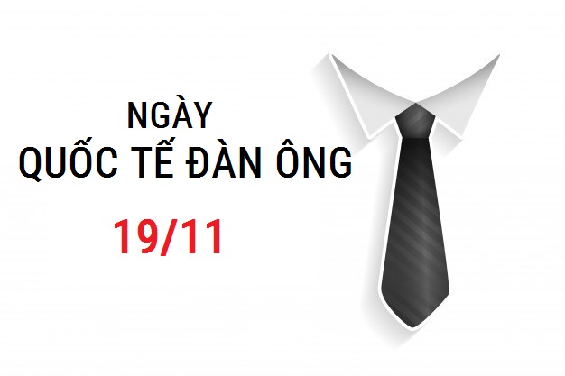 19/11 - Ngày Quốc tế Nam giới